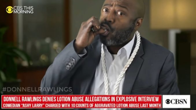 Donnell Rawlings aka 'Ashy Larry' Denies Lotion Allegations to Gayle King chappelle shows