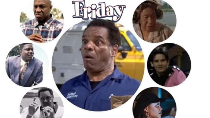 7 "Friday" Movies Actors Who Have Sadly Passed Away