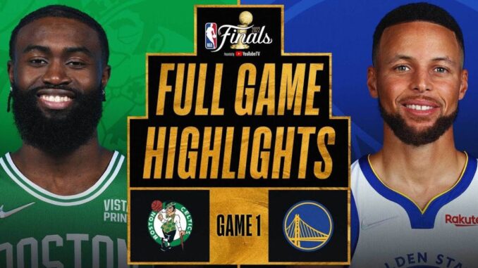 Check Out The Highlights: NBA Finals: Boston Celtics Take Game 1 Against Golden State Warriors